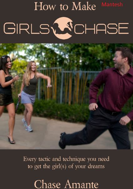 how to get the girl your dating to chase you